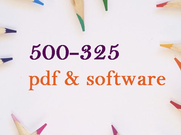 500-325 pdf & software version