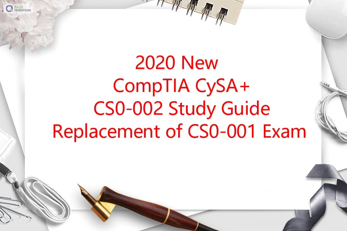 2022 Update CompTIA CySA+ CS0-002 Study Guide
