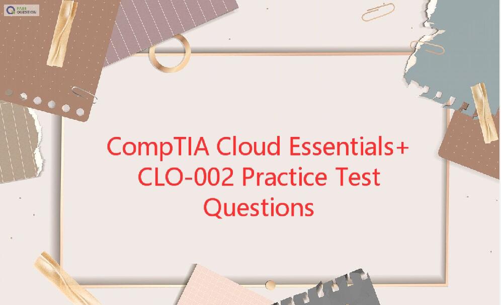 CLO-002 Valid Practice Questions