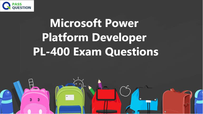 Microsoft Power Platform Developer PL-400 Exam Questions