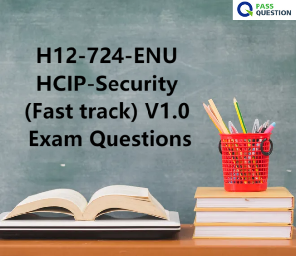 H12-724-ENU HCIP-Security (Fast track) V1.0 Exam Questions