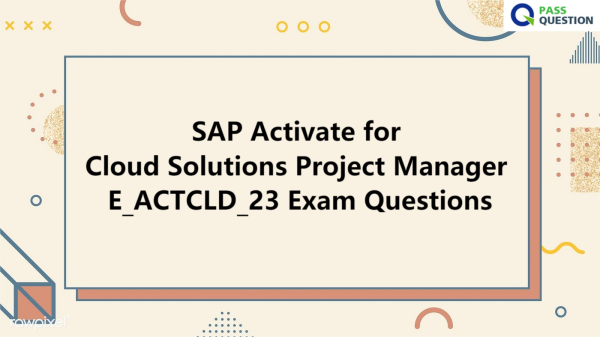 SAP E_ACTCLD_23 Exam Questions