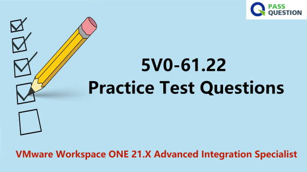 VMware 5V0-61.22 Practice Test Questions
