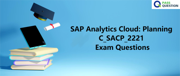 SAP Analytics Cloud: Planning C_SACP_2221 Exam Questions